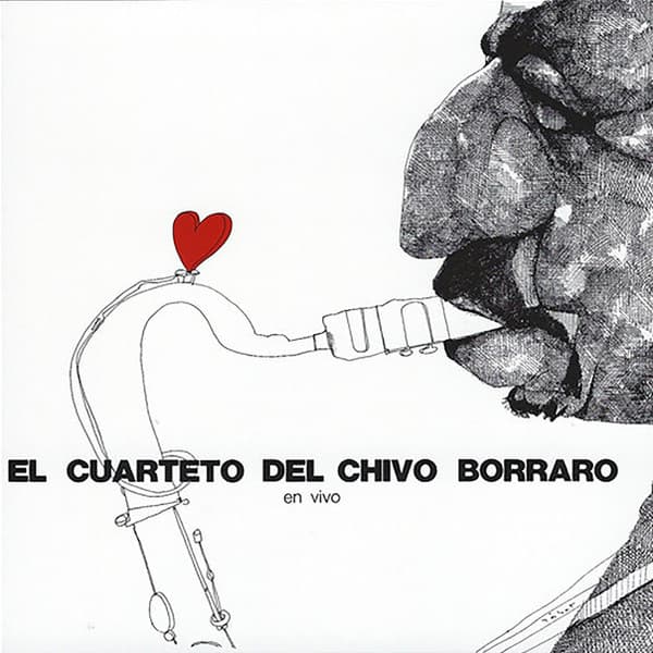 El Cuarteto Del Chivo Borraro & Horacio "Chivo" Borraro — En Vivo