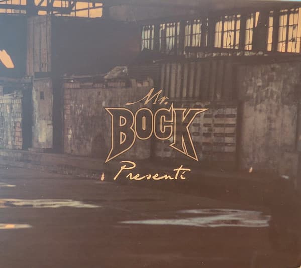 Mr. Bock — Presenti