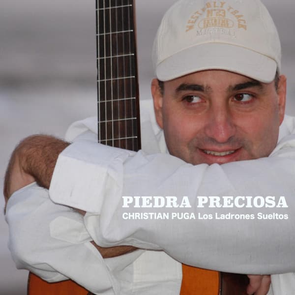 Christian Puga & Los Ladrones Sueltos — Piedra Preciosa