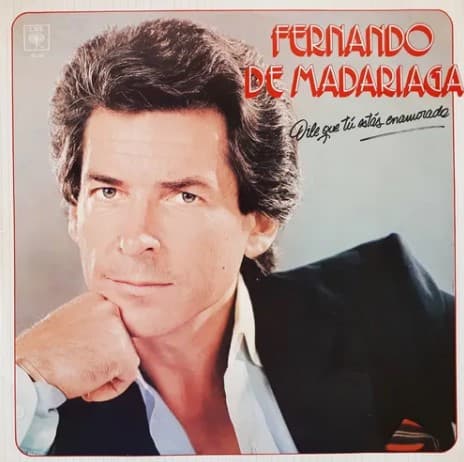 Fernando De Madariaga — Dile Que Tu Estas Enamorada