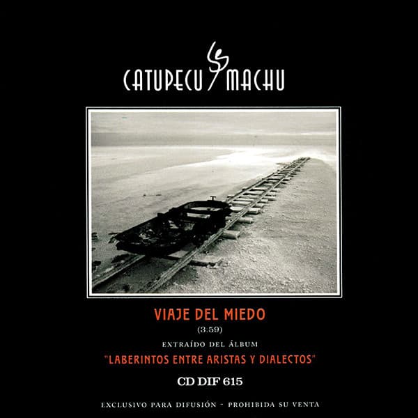 Catupecu Machu — Viaje Del Miedo