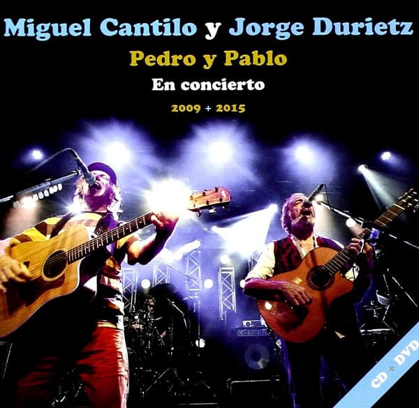 Pedro Y Pablo — En Concierto 2009 + 2015
