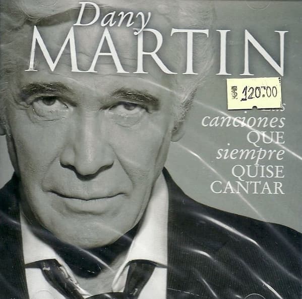 Dany Martin — Las Canciones Que Siempre Quise Cantar