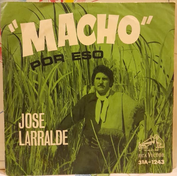 José Larralde — Macho