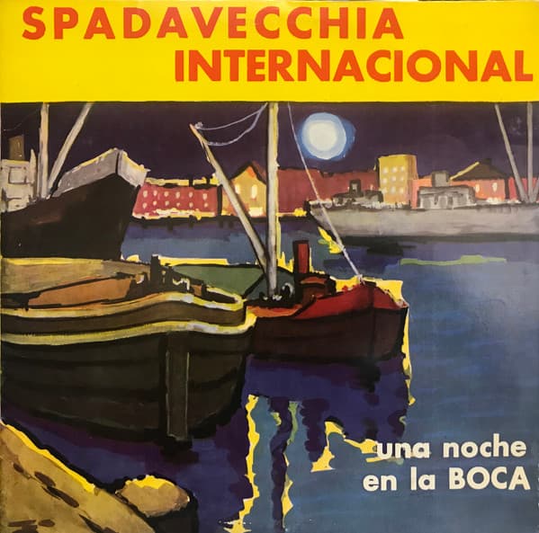 Spadavecchia Internacional — Una Noche En La Boca