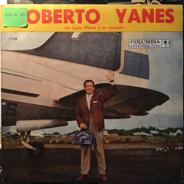 Roberto Yanes & Lucio Milena Y Su Orquesta — Cuatro Palabras