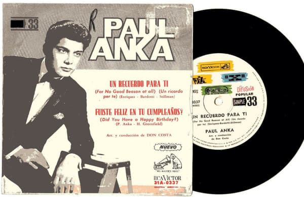 Paul Anka — Fuiste Feliz En Tu Cumpleaños? = Did You Have A Happy Birthday? / Un Recuerdo Para Ti = For No Good Reason At All