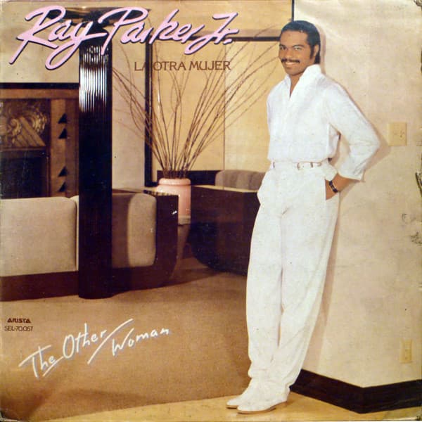 Ray Parker Jr. — The Other Woman (La Otra Mujer)