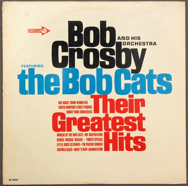 Bob Crosby And His Orchestra & The Bob Cats — Mayores Exitos
