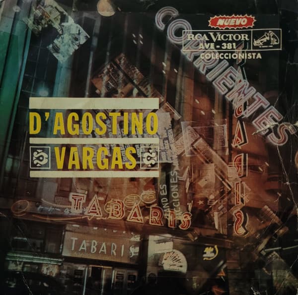 Ángel D'Agostino Y Su Orquesta Típica & Angel Vargas — D'Agostino Vargas