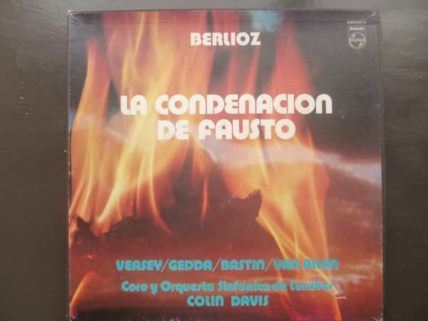 Berlioz & Veasey & Gedda & Bastin & Van Allan & Coro & Orquesta Sinfónica De Londres & Colin Davis — La Condenación De Fausto