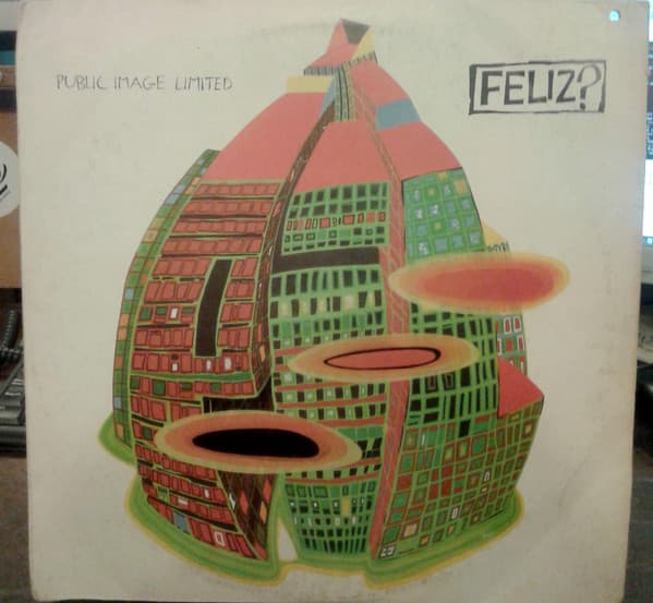 Public Image Limited — Feliz?