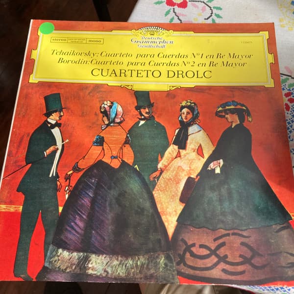 Tschaikowsky & Borodin & Cuarteto Drolc — Cuarteto Para Cuerdas N° 1 En Re Mayor / Cuarteto Para Cuerdas N°2 En Re Mayor