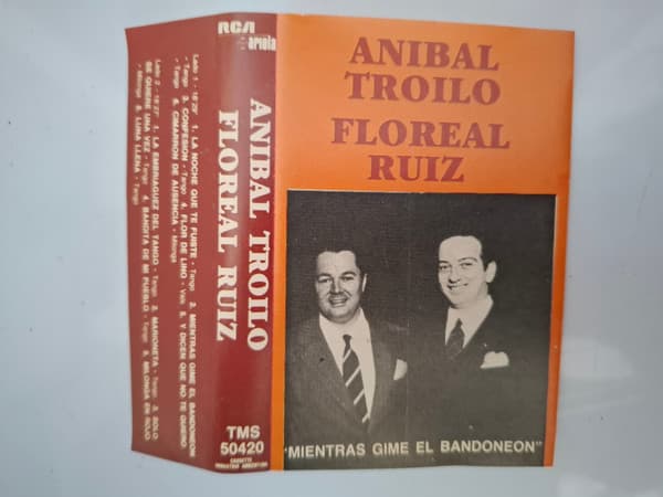 Aníbal Troilo "Pichuco" y su Orq. Típica & Floreal Ruiz — Mientras Gime El Bandoneón