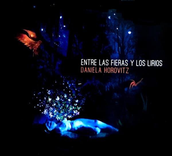 Daniela Horovitz — Entre Las Fieras Y Los Lirios
