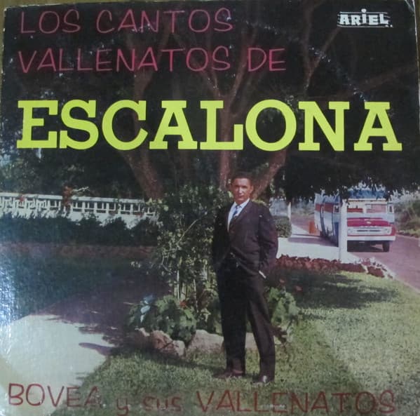 Bovea Y Sus Vallenatos — Los Cantos Vallenatos De Escalona