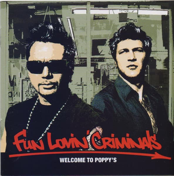 Fun Lovin' Criminals — Welcome To Poppy's