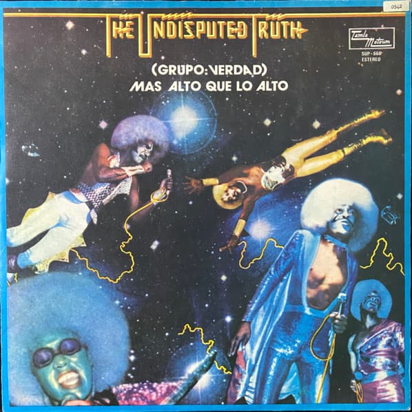 The Undisputed Truth — Mas Alto Que Lo Alto = Higher Than High