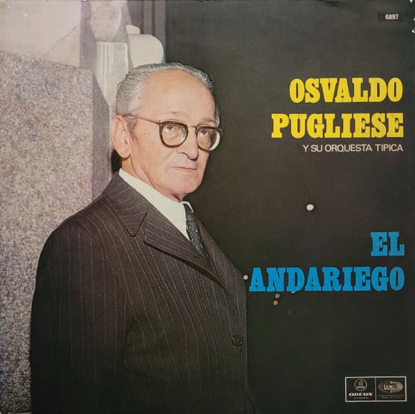 Osvaldo Pugliese Y Su Orquesta Típica — El Andariego