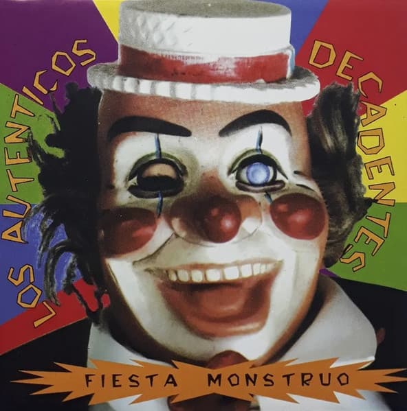 Los Autenticos Decadentes — Fiesta Monstruo