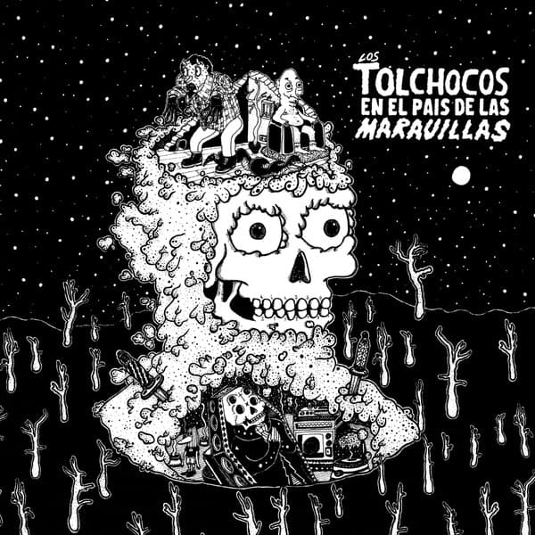 Los Tolchocos — En El País De Las Maravillas