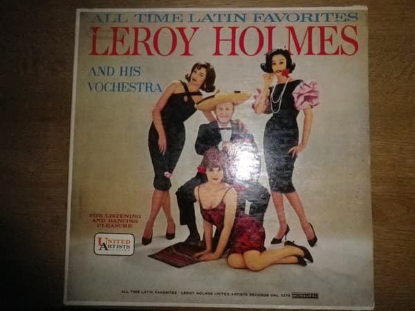 Leroy Holmes And His Vochestra — All Time Latin Favorites