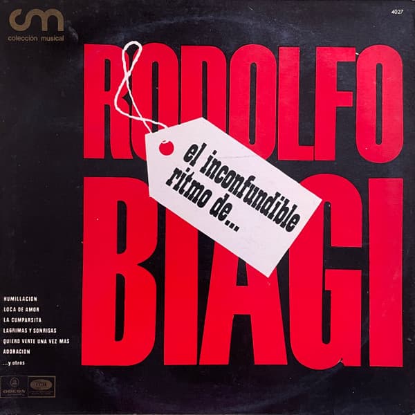 Rodolfo Biagi Y Su Orquesta Típica — El Inconfundible Ritmo De Rodolfo Biagi