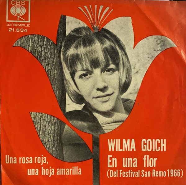 Wilma Goich — En Una Flor / Una Rosa Roja, Una Hoja Amarilla