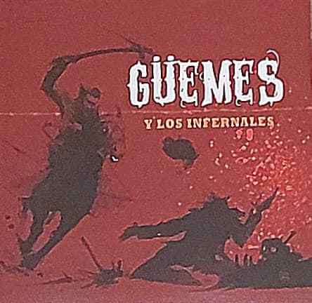 Güemes — Güemes Los Infernales