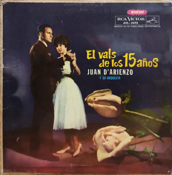 Juan D'Arienzo Y Su Orquesta Típica — El Vals De Los 15 Años
