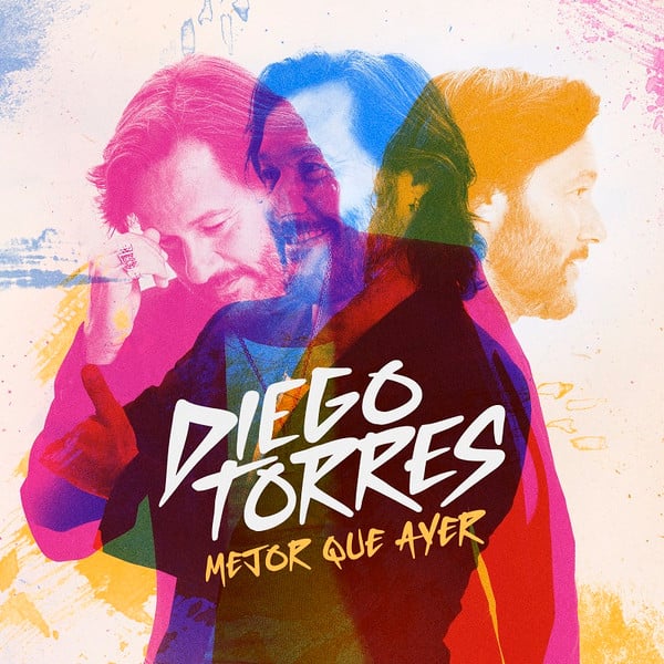 Diego Torres – Mejor Que Ayer