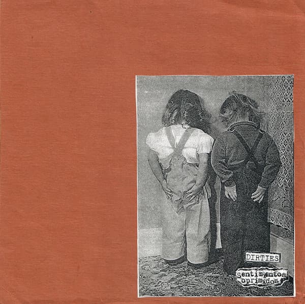 Sentimientos Oprimidos & Dirties — split