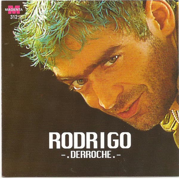 Rodrigo — Derroche