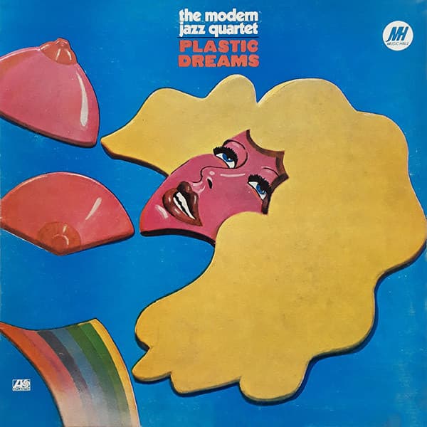 The Modern Jazz Quartet — Plastic Dreams