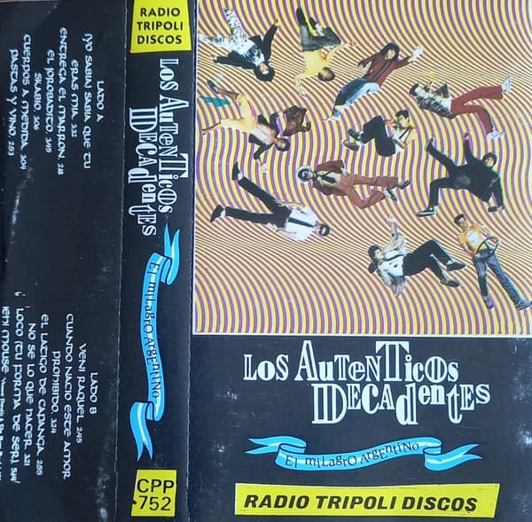 Los Auténticos Decadentes — El Milagro Argentino