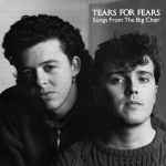 Tears For Fears — Songs From The Big Chair
