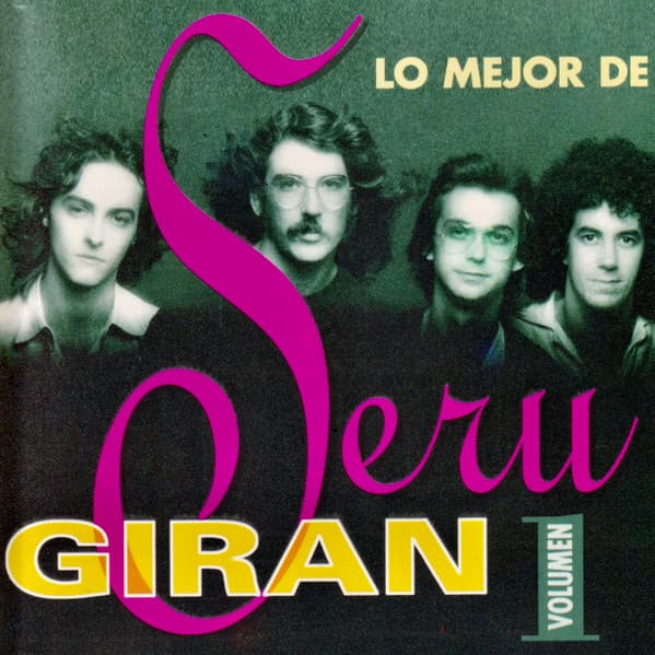 Serú Girán — Lo Mejor De Serú Giran Volumen 1