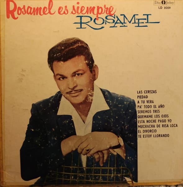 Rosamel Araya — Rosamel Es Siempre Rosamel