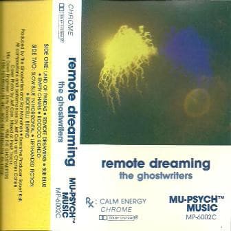 The Ghostwriters — Remote Dreaming