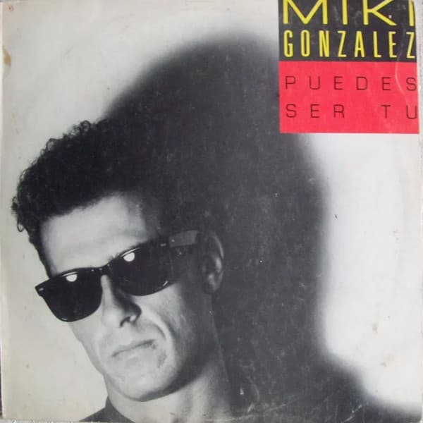 Miki Gonzalez — Puedes Ser Tu