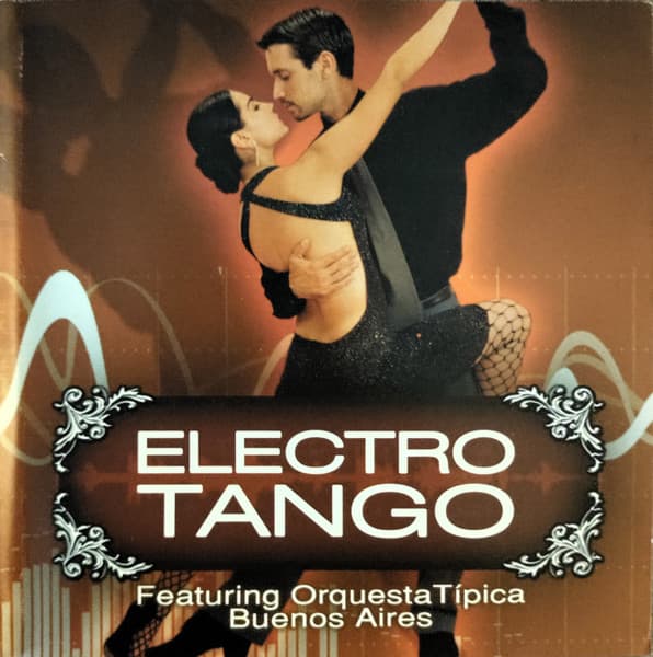 Orquesta Típica Buenos Aires — Electro Tango