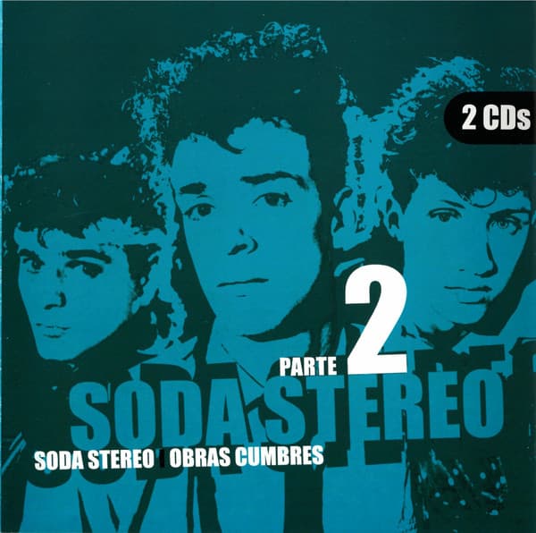 Soda Stereo — Obras Cumbres Parte 2