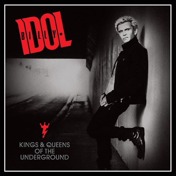 Billy Idol — Kings & Queens Of The Underground