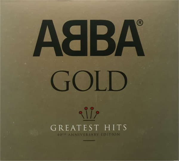 ABBA — Gold (Greatest Hits) 40th Anniversary Edition