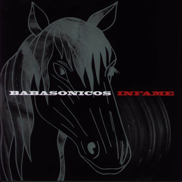 Babasonicos — Infame