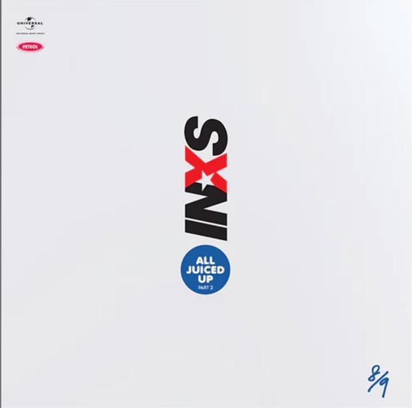 INXS – All Juiced Up Part 2 (8/9)