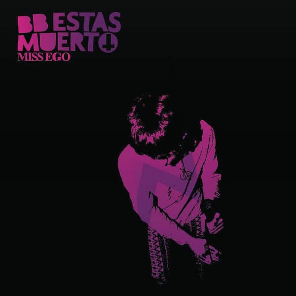 Bam Bam Estas Muerto — Miss Ego