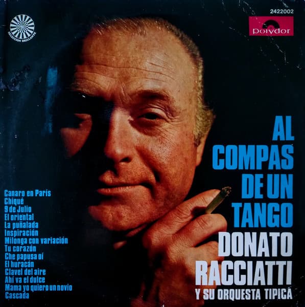 Donato Racciatti Y Su Orquesta Típica — Al Compas De Un Tango