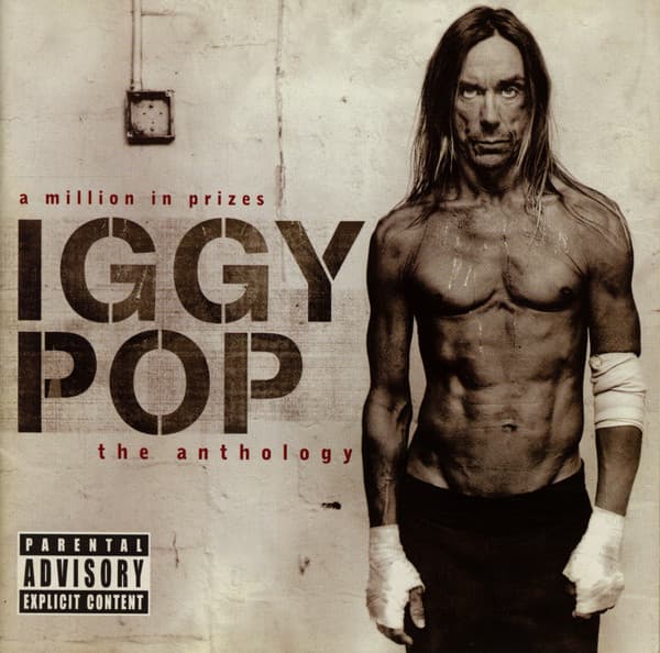 Iggy Pop — A Million In Prizes (The Anthology)