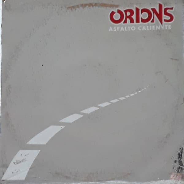 Orions — Asfalto Caliente